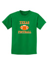 Texas Football Childrens Dark T-Shirt by TooLoud-Childrens T-Shirt-TooLoud-Kelly-Green-X-Small-Davson Sales