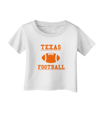 Texas Football Infant T-Shirt by TooLoud-TooLoud-White-06-Months-Davson Sales