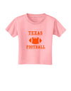 Texas Football Toddler T-Shirt by TooLoud-Toddler T-Shirt-TooLoud-Candy-Pink-2T-Davson Sales