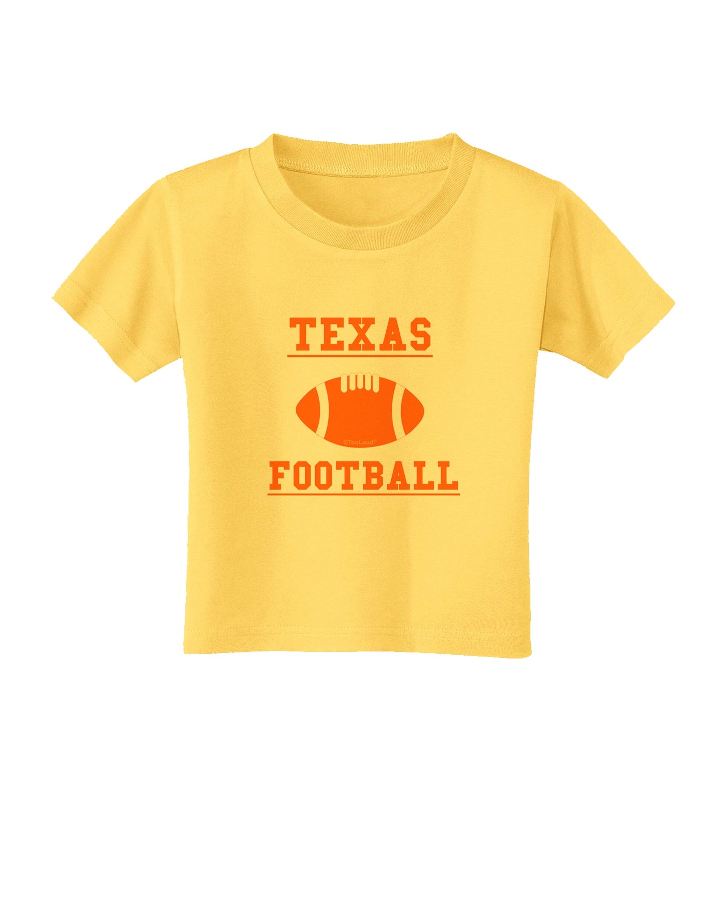 Texas Football Toddler T-Shirt by TooLoud-Toddler T-Shirt-TooLoud-Yellow-2T-Davson Sales