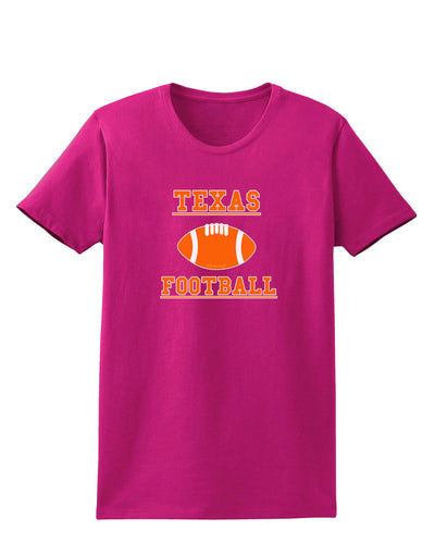 Texas Football Womens Dark T-Shirt by TooLoud-TooLoud-Hot-Pink-Small-Davson Sales