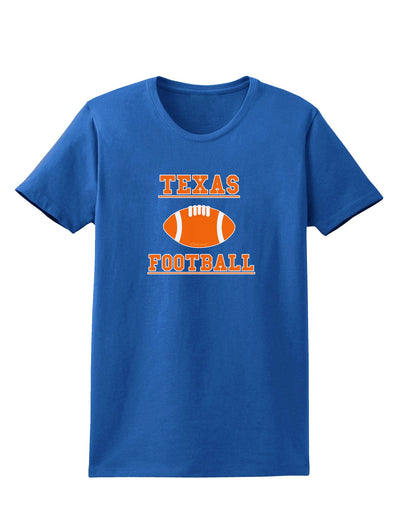 Texas Football Womens Dark T-Shirt by TooLoud-TooLoud-Royal-Blue-X-Small-Davson Sales