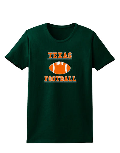 Texas Football Womens Dark T-Shirt by TooLoud-TooLoud-Forest-Green-Small-Davson Sales