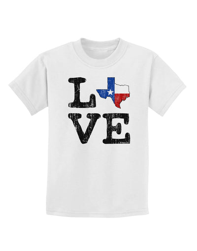 Texas Love Distressed Design Childrens T-Shirt by TooLoud-Childrens T-Shirt-TooLoud-White-X-Small-Davson Sales