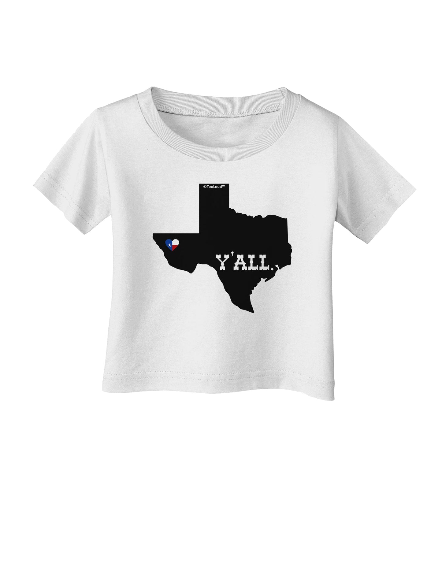 Texas State Y'all Design with Flag Heart Infant T-Shirt by TooLoud-Infant T-Shirt-TooLoud-White-06-Months-Davson Sales