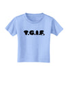 Thank God It's Friday - TGIF Toddler T-Shirt by TooLoud-Toddler T-Shirt-TooLoud-Aquatic-Blue-2T-Davson Sales