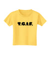 Thank God It's Friday - TGIF Toddler T-Shirt by TooLoud-Toddler T-Shirt-TooLoud-Yellow-2T-Davson Sales