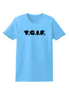 Thank God It's Friday - TGIF Womens T-Shirt by TooLoud-Womens T-Shirt-TooLoud-Aquatic-Blue-X-Small-Davson Sales