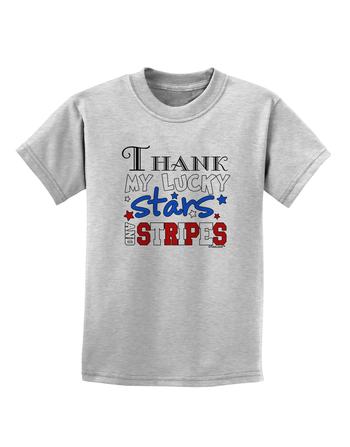 Thank My Lucky Stars and Stripes Color Childrens T-Shirt by TooLoud-Childrens T-Shirt-TooLoud-AshGray-X-Small-Davson Sales