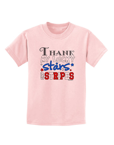 Thank My Lucky Stars and Stripes Color Childrens T-Shirt by TooLoud-Childrens T-Shirt-TooLoud-PalePink-X-Small-Davson Sales