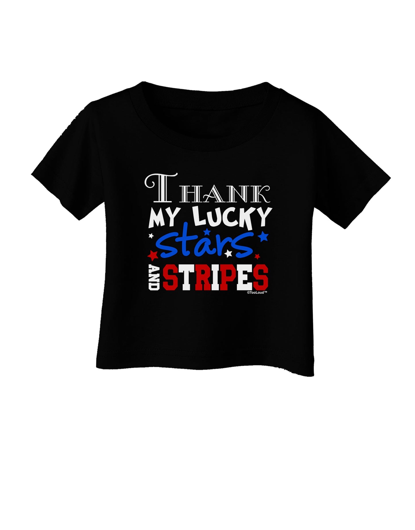 Thank My Lucky Stars and Stripes Color Infant T-Shirt Dark by TooLoud-Infant T-Shirt-TooLoud-Black-06-Months-Davson Sales