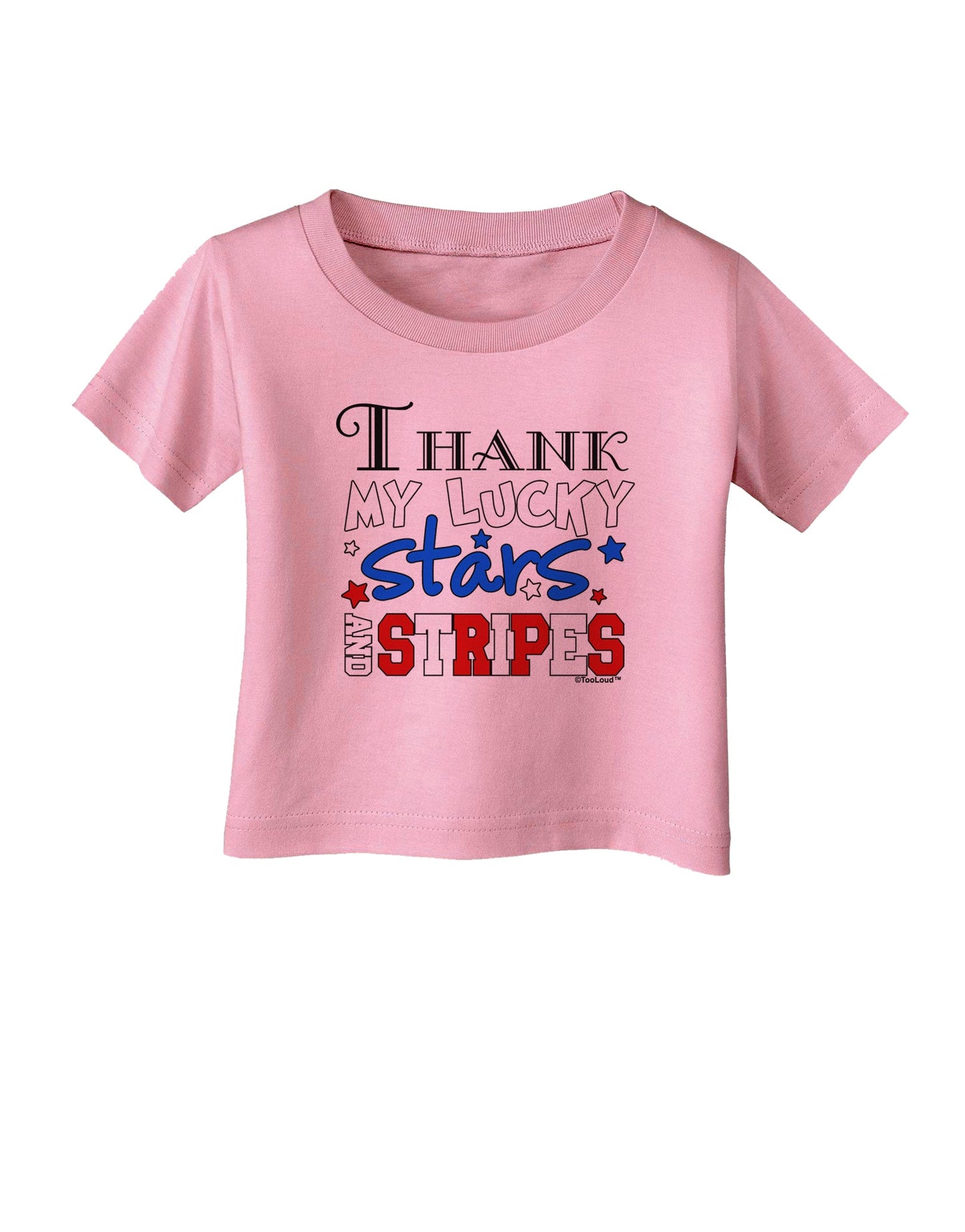Thank My Lucky Stars and Stripes Color Infant T-Shirt by TooLoud-Infant T-Shirt-TooLoud-Candy-Pink-06-Months-Davson Sales