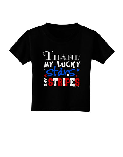 Thank My Lucky Stars and Stripes Color Toddler T-Shirt Dark by TooLoud-Toddler T-Shirt-TooLoud-Black-2T-Davson Sales