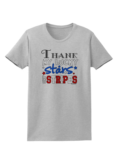 Thank My Lucky Stars and Stripes Color Womens T-Shirt by TooLoud-Womens T-Shirt-TooLoud-AshGray-X-Small-Davson Sales