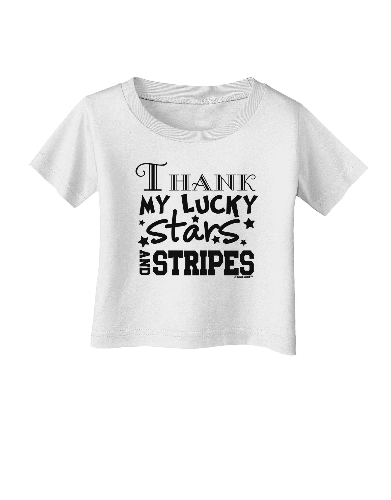 Thank My Lucky Stars and Stripes Infant T-Shirt by TooLoud-Infant T-Shirt-TooLoud-White-06-Months-Davson Sales
