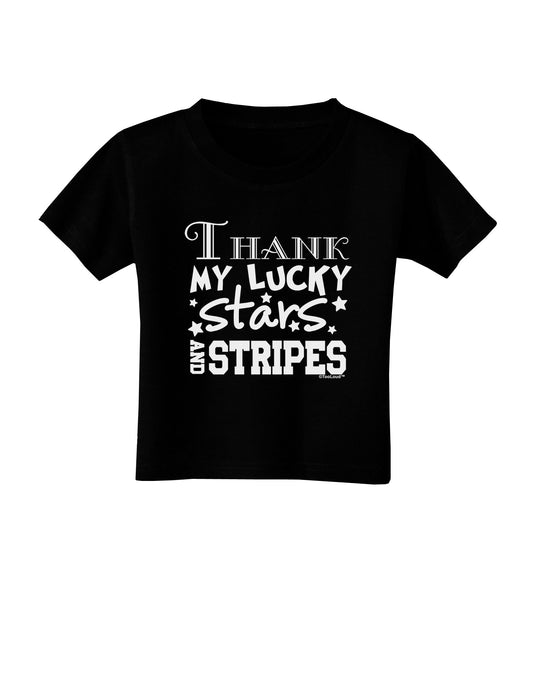 Thank My Lucky Stars and Stripes Toddler T-Shirt Dark by TooLoud-Toddler T-Shirt-TooLoud-Black-2T-Davson Sales