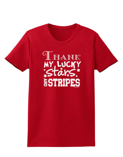 Thank My Lucky Stars and Stripes Womens Dark T-Shirt by TooLoud-Womens T-Shirt-TooLoud-Red-X-Small-Davson Sales