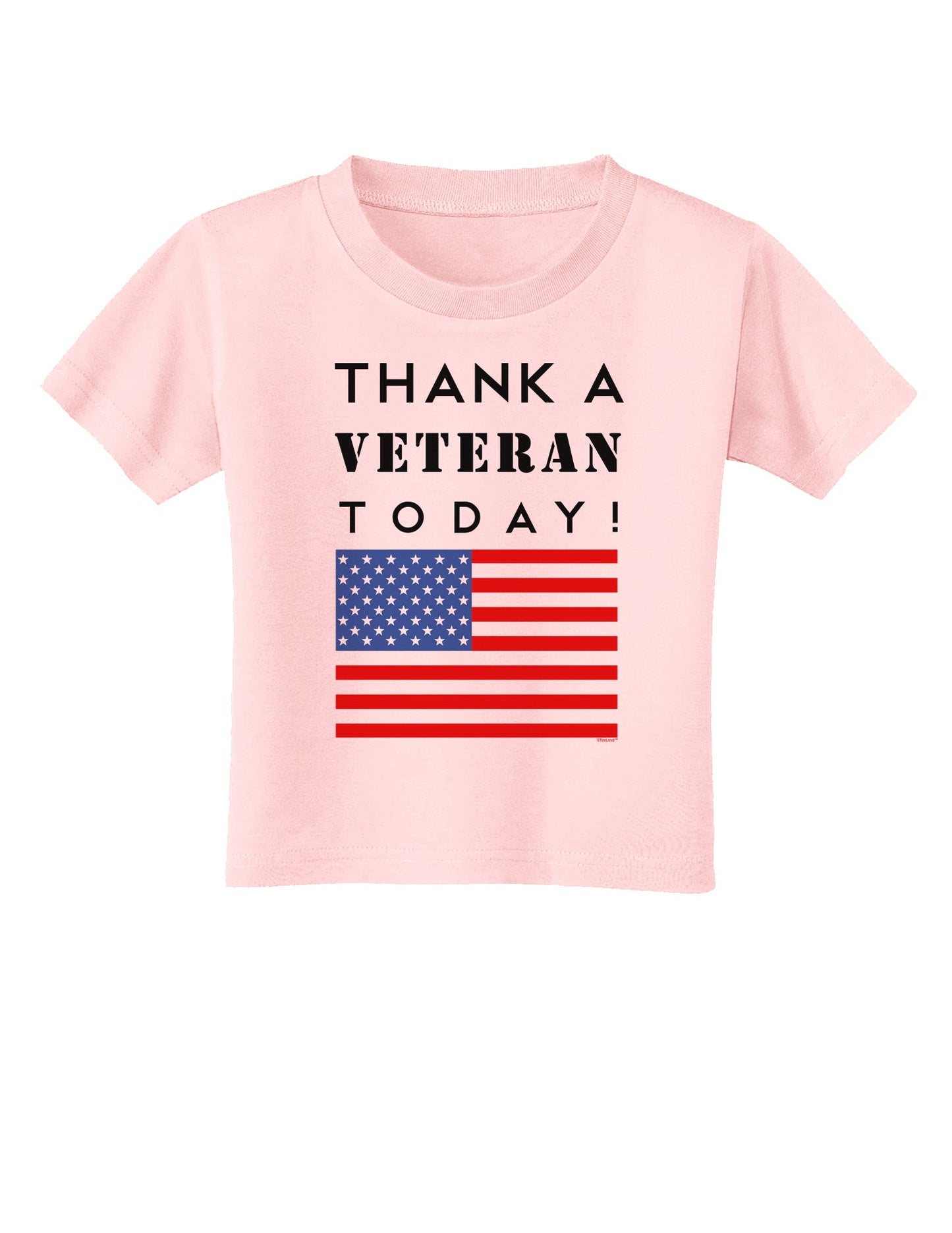 Thank a Veteran Today Toddler T-Shirt-Toddler T-Shirt-TooLoud-Light-Pink-2T-Davson Sales