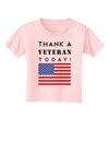 Thank a Veteran Today Toddler T-Shirt-Toddler T-Shirt-TooLoud-Light-Pink-2T-Davson Sales