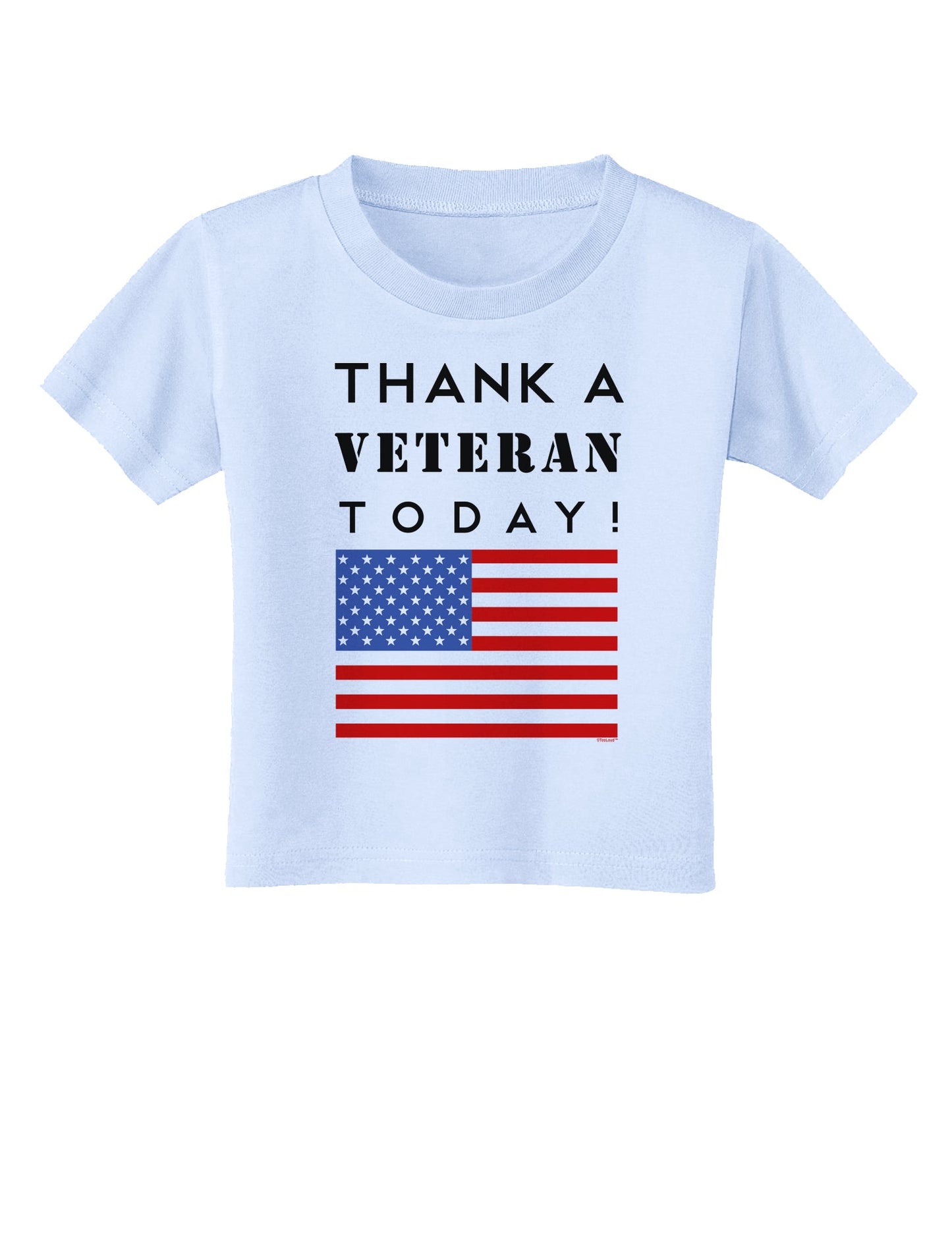 Thank a Veteran Today Toddler T-Shirt-Toddler T-Shirt-TooLoud-Light-Blue-2T-Davson Sales