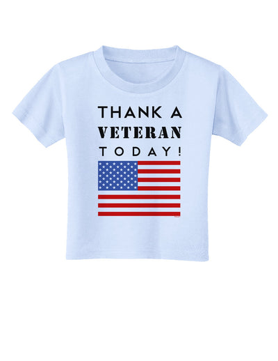 Thank a Veteran Today Toddler T-Shirt-Toddler T-Shirt-TooLoud-Light-Blue-2T-Davson Sales