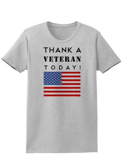 Thank a Veteran Today Womens T-Shirt-Womens T-Shirt-TooLoud-AshGray-X-Small-Davson Sales