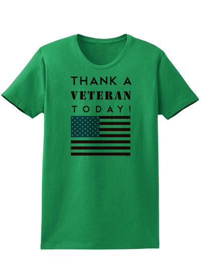 Thank a Veteran Today Womens T-Shirt-Womens T-Shirt-TooLoud-Kelly-Green-X-Small-Davson Sales