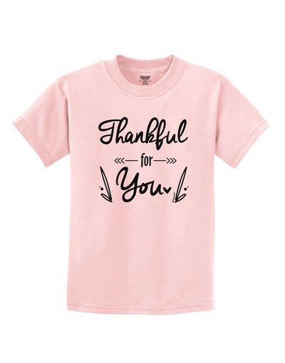 Thankful for you Childrens T-Shirt-Childrens T-Shirt-TooLoud-PalePink-X-Small-Davson Sales