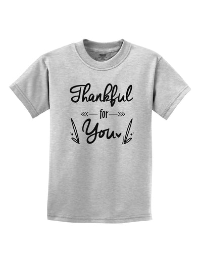 Thankful for you Childrens T-Shirt-Childrens T-Shirt-TooLoud-AshGray-X-Small-Davson Sales