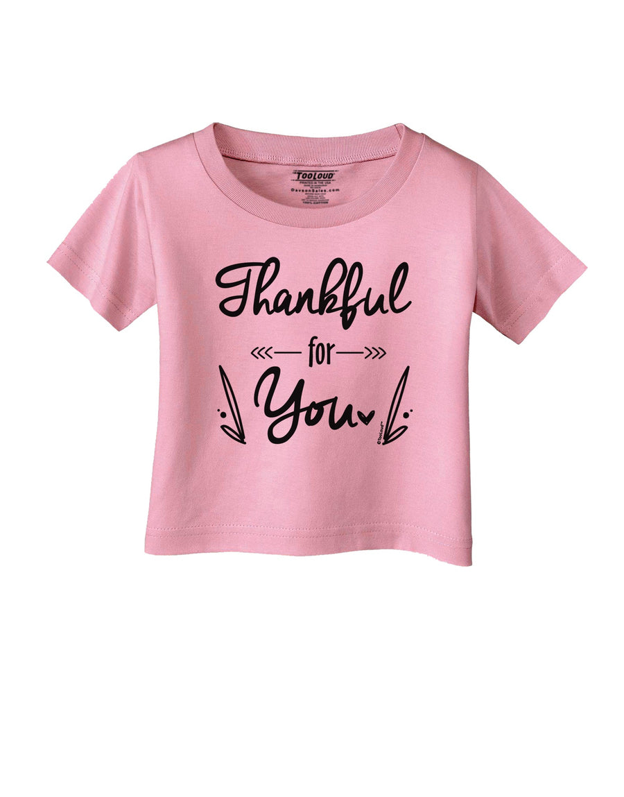 Thankful for you Infant T-Shirt-Infant T-Shirt-TooLoud-White-06-Months-Davson Sales