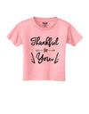 Thankful for you Toddler T-Shirt Candy Pink 4T Tooloud