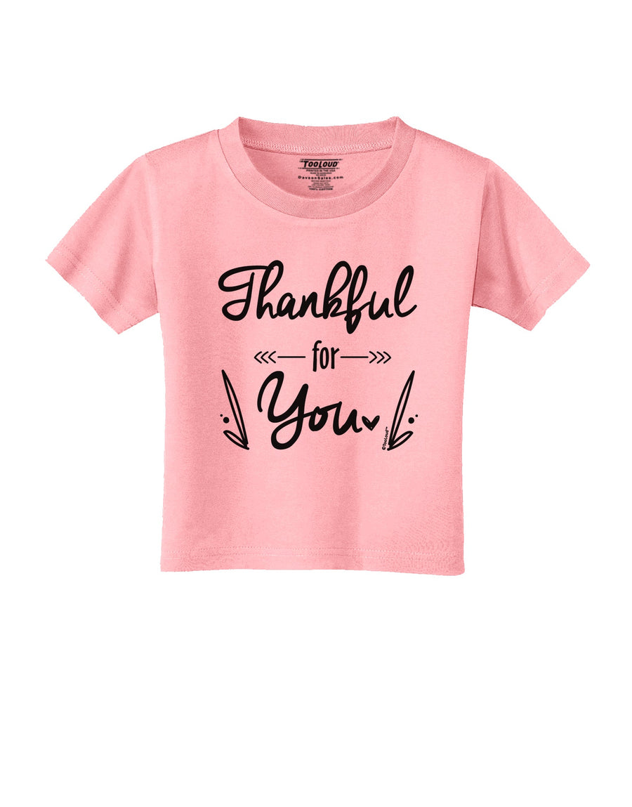 Thankful for you Toddler T-Shirt-Toddler T-shirt-TooLoud-White-2T-Davson Sales