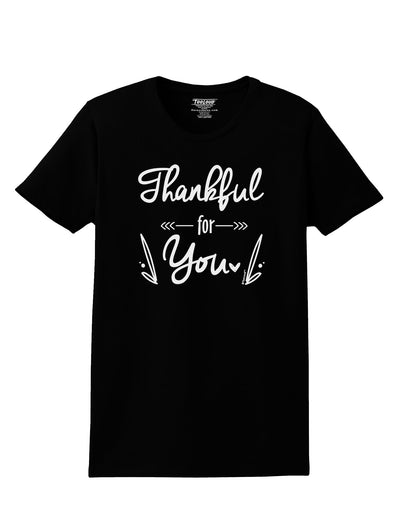 Thankful for you Womens T-Shirt-Womens T-Shirt-TooLoud-Black-X-Small-Davson Sales