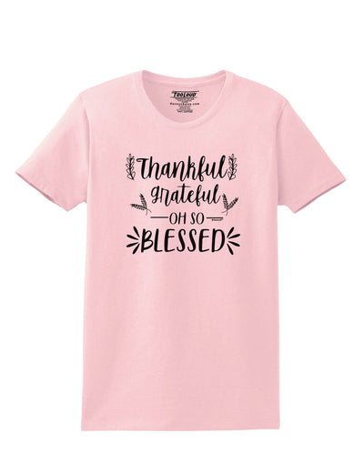 Thankful grateful oh so blessed Womens T-Shirt-Womens T-Shirt-TooLoud-PalePink-X-Small-Davson Sales