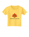 Thanksgiving Cooking Team - Turkey Toddler T-Shirt by TooLoud-Toddler T-Shirt-TooLoud-Yellow-2T-Davson Sales