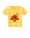 Thanksgiving Turkey in Disguise Toddler T-Shirt by TooLoud-Toddler T-Shirt-TooLoud-Yellow-2T-Davson Sales