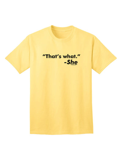 Thats What She Said - Premium Adult T-Shirt Collection-Mens T-shirts-TooLoud-Yellow-Small-Davson Sales