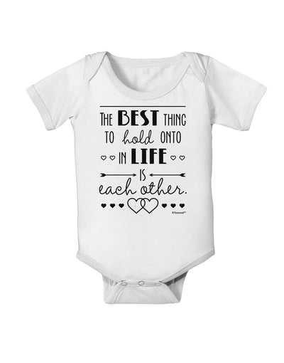 The Best Thing to Hold Onto in Life is Each Other Baby Romper Bodysuit-Baby Romper-TooLoud-White-06-Months-Davson Sales
