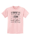 The Best Thing to Hold Onto in Life is Each Other Childrens T-Shirt-Childrens T-Shirt-TooLoud-PalePink-X-Small-Davson Sales