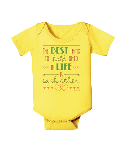 The Best Thing to Hold Onto in Life is Each Other - Color Baby Romper Bodysuit-Baby Romper-TooLoud-Yellow-06-Months-Davson Sales