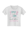 The Best Thing to Hold Onto in Life is Each Other - Color Toddler T-Shirt-Toddler T-Shirt-TooLoud-White-2T-Davson Sales