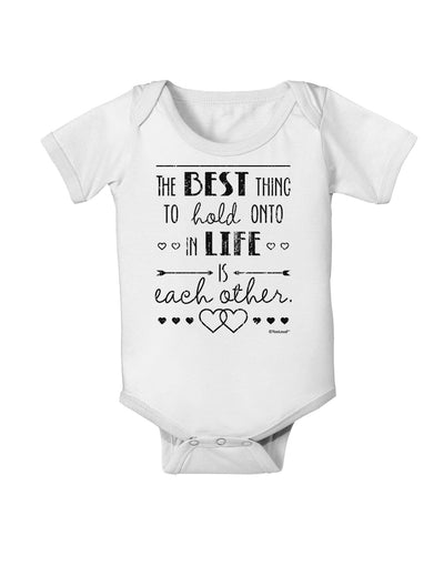 The Best Thing to Hold Onto in Life is Each Other - Distressed Baby Romper Bodysuit-Baby Romper-TooLoud-White-06-Months-Davson Sales