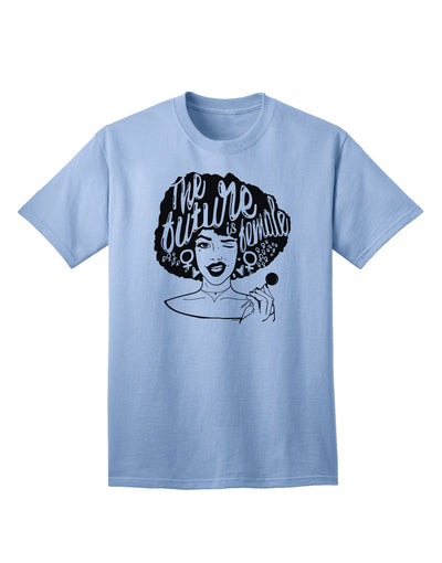 The Future Is Female Adult T-Shirt by TooLoud - Embrace Empowerment with Style-Mens T-shirts-TooLoud-Light-Blue-Small-Davson Sales