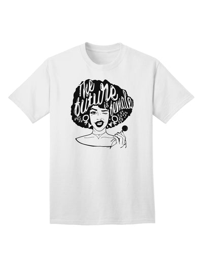 The Future Is Female Adult T-Shirt by TooLoud - Embrace Empowerment with Style-Mens T-shirts-TooLoud-White-Small-Davson Sales