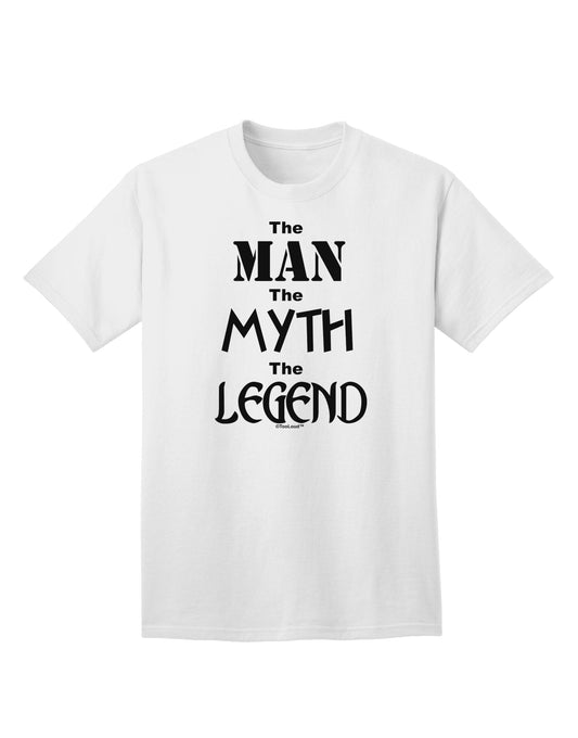 The Iconic Adult T-Shirt: Embrace the Legend with The Man The Myth The Legend Collection by TooLoud-Mens T-shirts-TooLoud-White-Small-Davson Sales