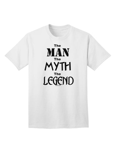 The Iconic Adult T-Shirt: Embrace the Legend with The Man The Myth The Legend Collection by TooLoud-Mens T-shirts-TooLoud-White-Small-Davson Sales