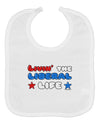 The Liberal Life Baby Bib