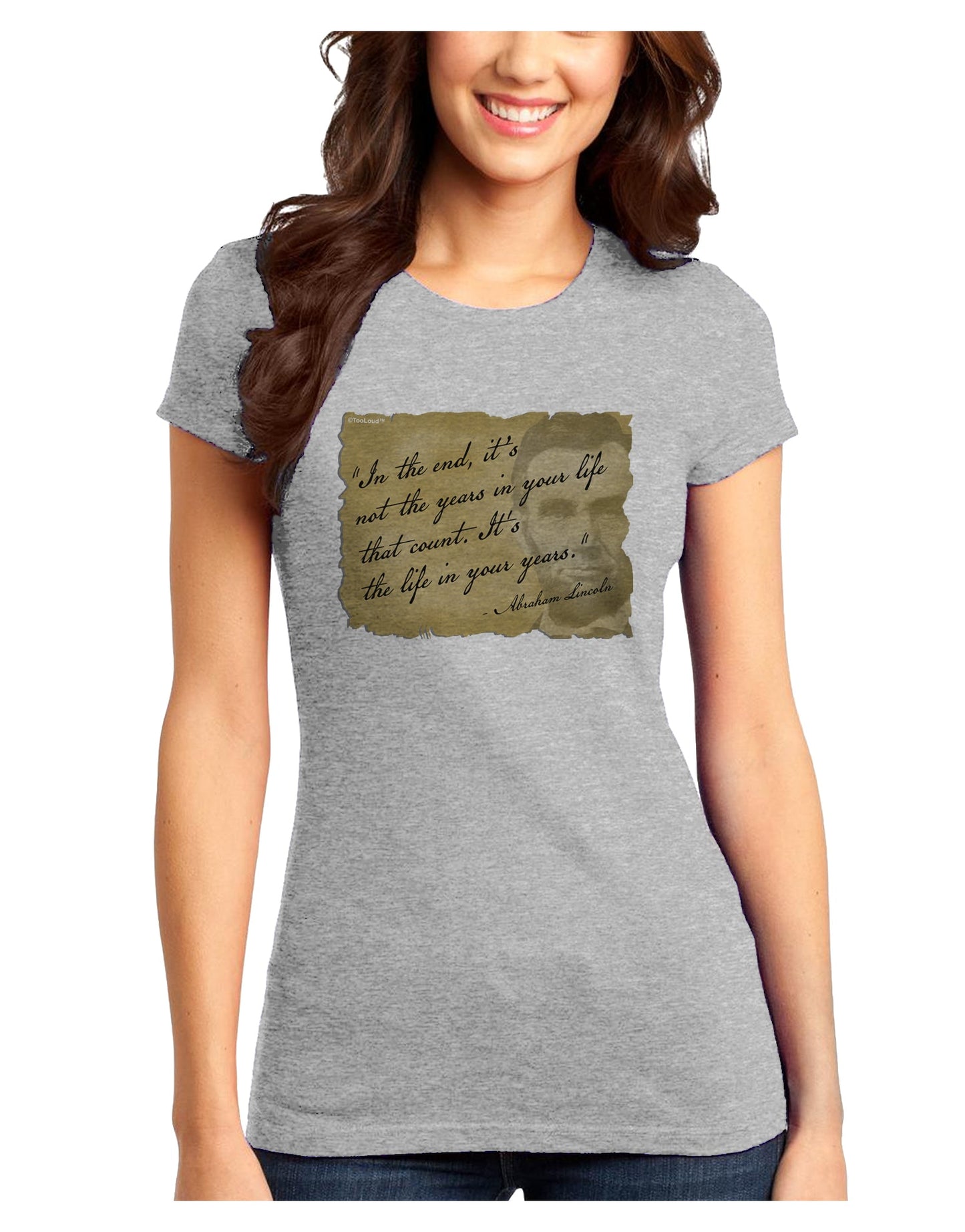 The Life In Your Years Lincoln Juniors Petite T-Shirt by TooLoud-T-Shirts Juniors Tops-TooLoud-Ash-Gray-Juniors Fitted X-Small-Davson Sales