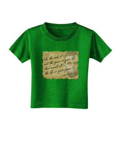 The Life In Your Years Lincoln Toddler T-Shirt Dark by TooLoud-Toddler T-Shirt-TooLoud-Clover-Green-2T-Davson Sales