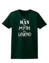 The Man The Myth The Legend Womens Dark T-Shirt by TooLoud-Womens T-Shirt-TooLoud-Forest-Green-Small-Davson Sales